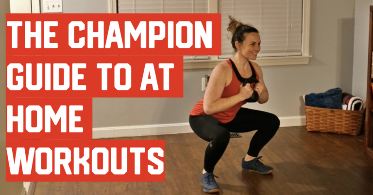 The Champion Guide to Home Workouts